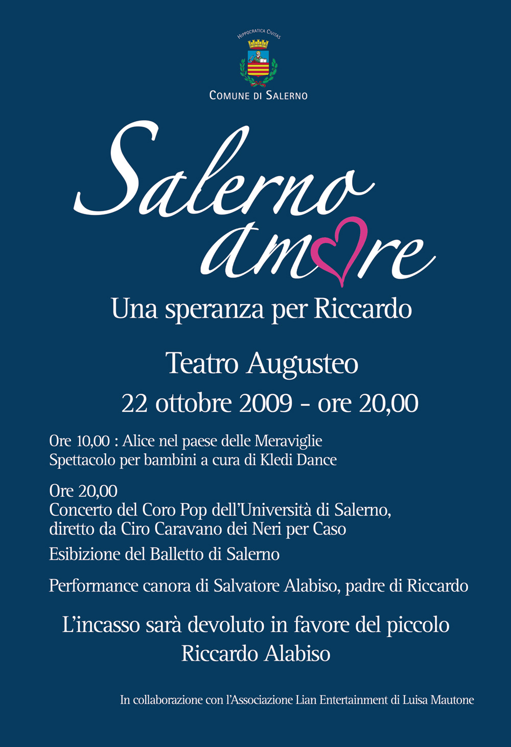 Salerno Amore, Serata di beneficenza per Riccardo. teatro Augusteo, 22 ottobre 2009