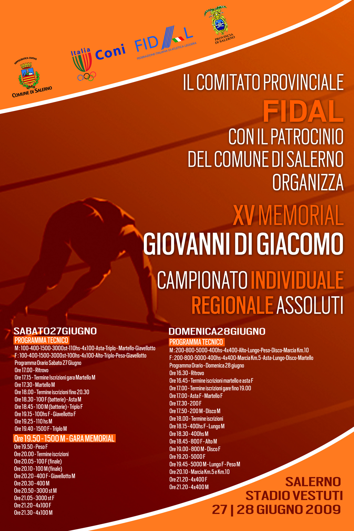 Campionati Individuali Regionali Assoluti e di Staffette Memorial Di Giacomo. Salerno, 27 e 28 giugno 2009