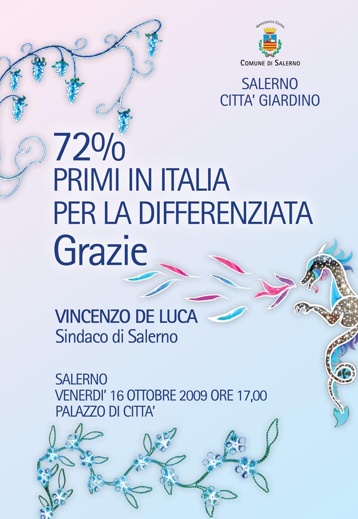 72% , Primi in Italia per Differenziata. 16 ottobre 2009 