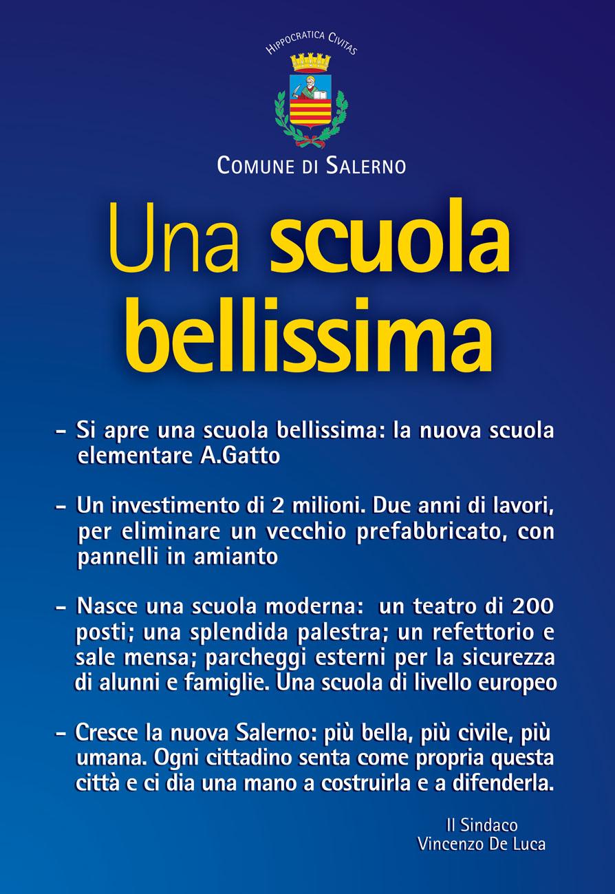Il Sindaco De Luca inaugura il nuovo edificio scolastico Alfonso Gatto. Via Gaeta, 14 settembre 2009